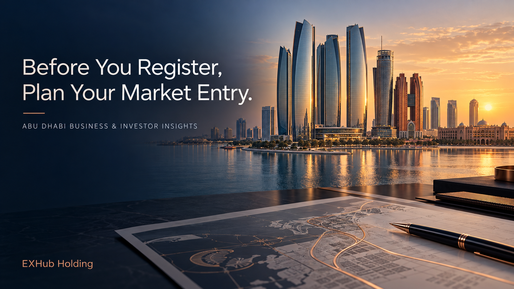 Before You Register Your Company in Abu Dhabi, Build Your Market Entry Strategy